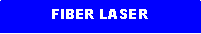 Text Box: FIBER LASER
