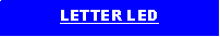 Text Box: LETTER LED