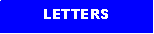 Text Box: LETTERS